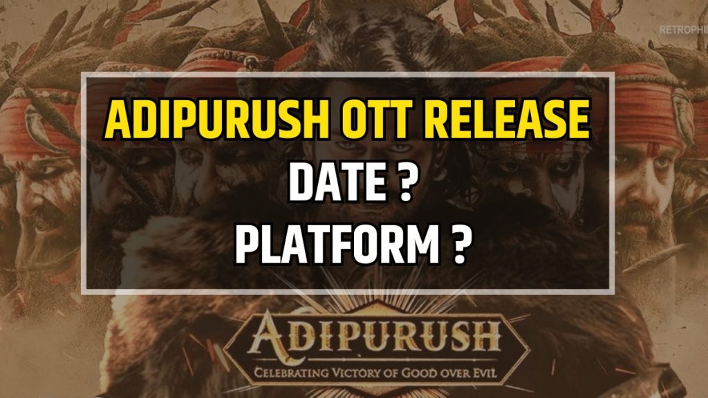 adipurush ott release platform
