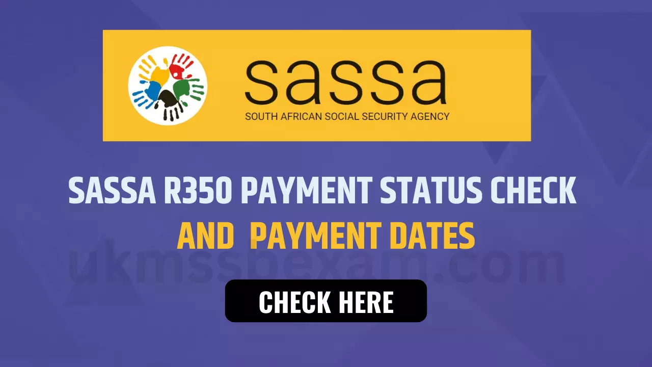 SASSA Status Check For R350 Payment Dates