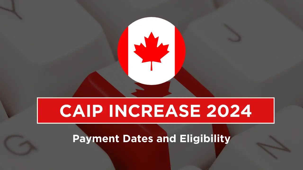 CAIP Increase payments dates