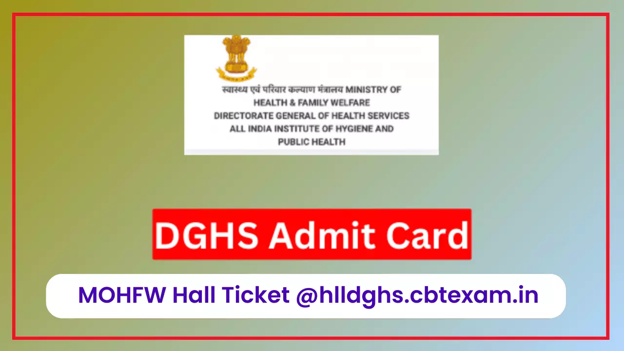 Download DGHS Hall ticket 2023