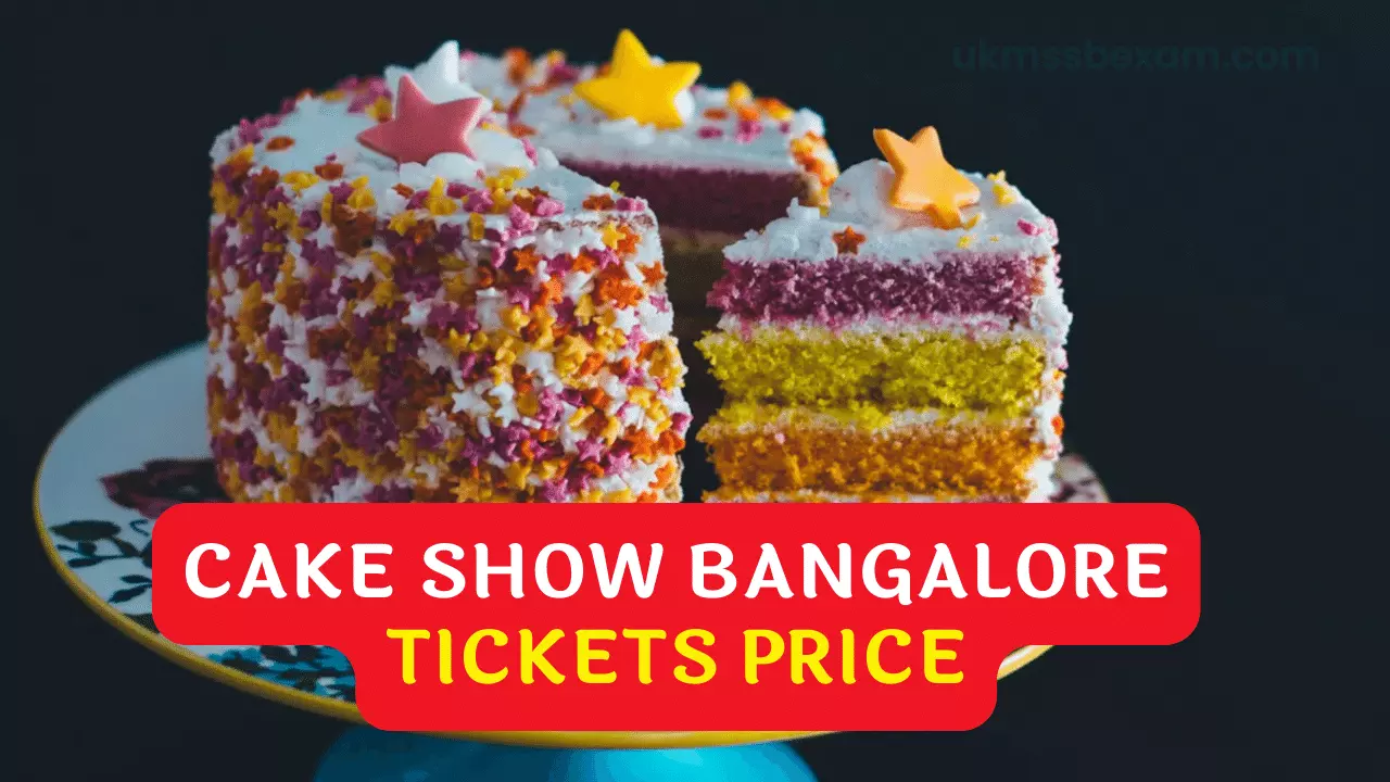 cake show bagalore tickets price and booking