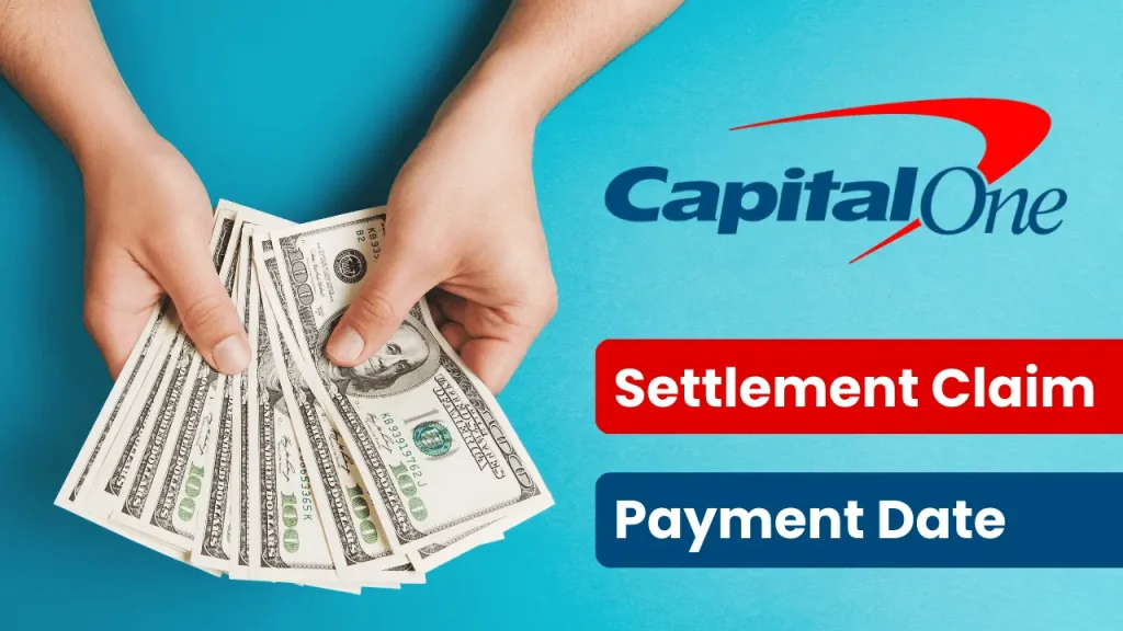 Capital One Settlement Claim Payment Schedule