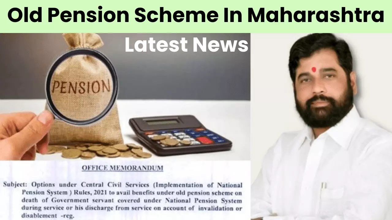 Old Pension Scheme In Maharashtra latest news