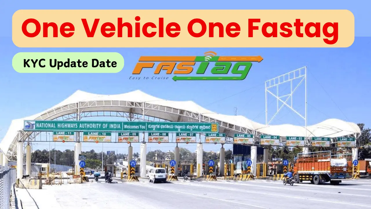 One Vehicle One Fastag KYC Last date
