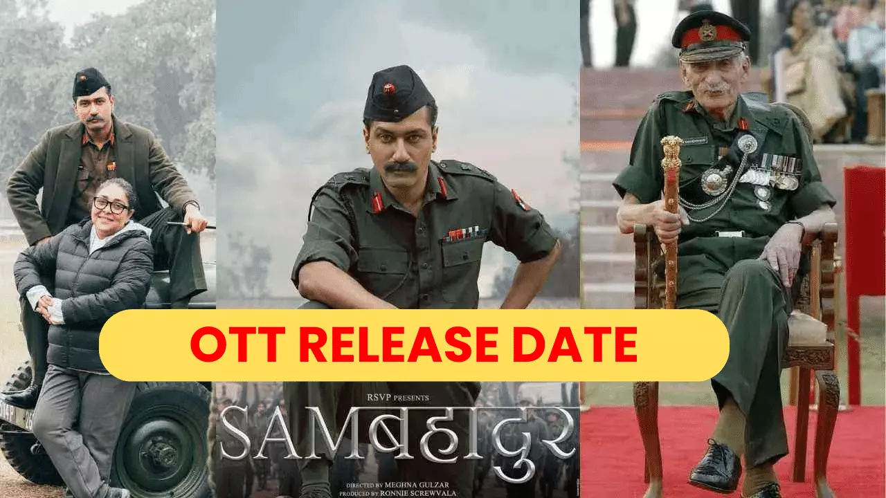 Sam Bahadur OTT release date and Platforms 
