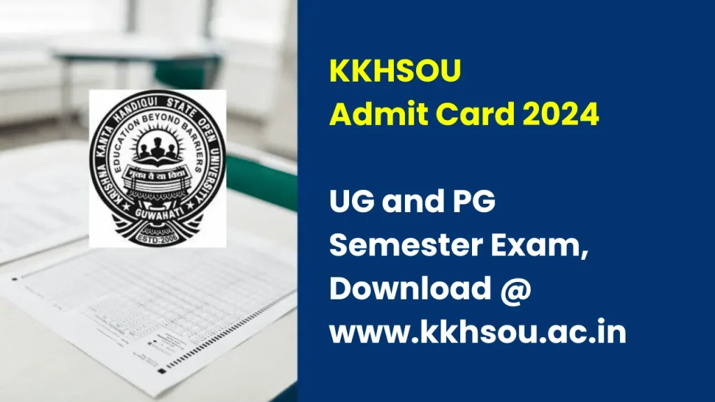 KKHSOU UG PG Admit Card 2024