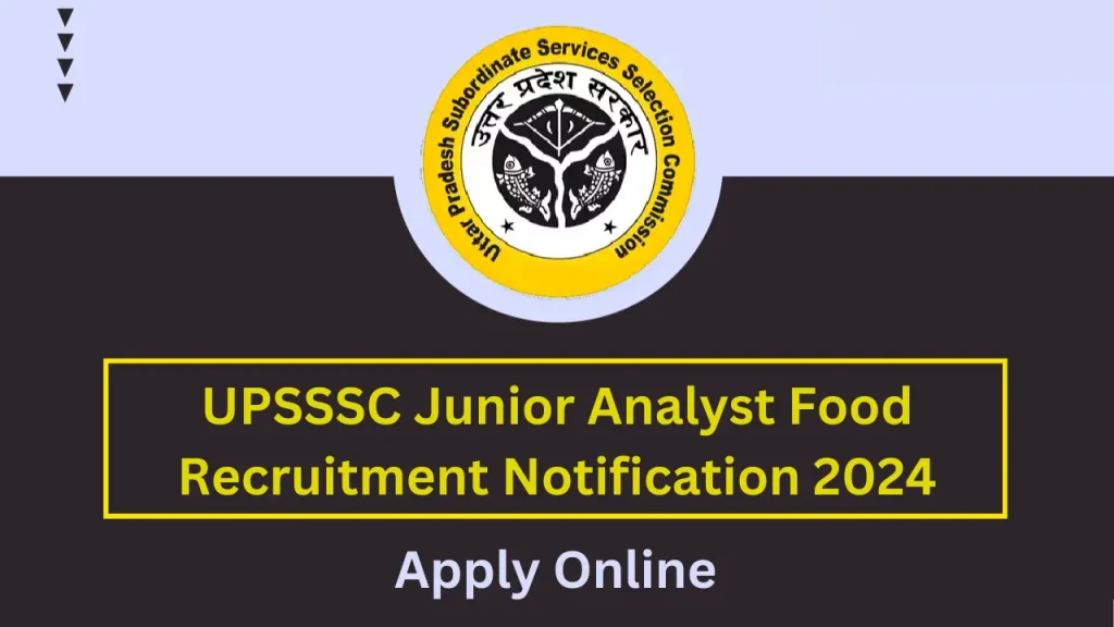 UPSSSC Junior Analyst Food Vacancy 2024